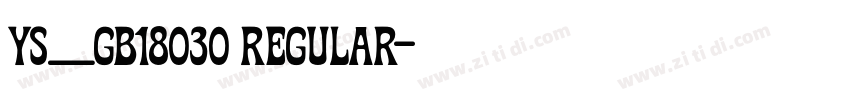YS_GB18030 Regular字体转换 YS_GB18030 Regular字体转换